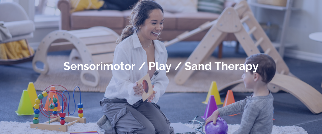 Sensorimotor / Play / Sand Therapy